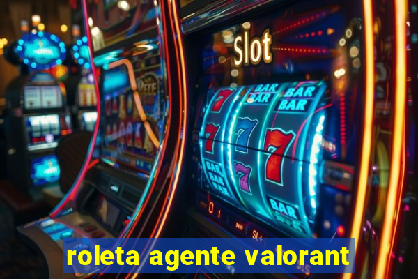 roleta agente valorant